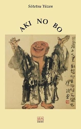 Aki no Bo. Herbst-Mönch. 307 Haiku - Sotetsu Yuzen