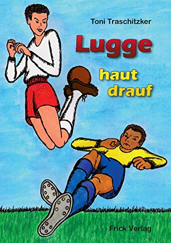9783939862055: Lugge haut drauf (German Edition)