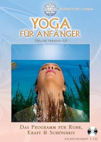 Beispielbild fr Yoga fr Anfnger (Deluxe Version CD): Das Programm fr Ruhe, Kraft & Schnheit - Hrbuch mit Canda zum Verkauf von medimops