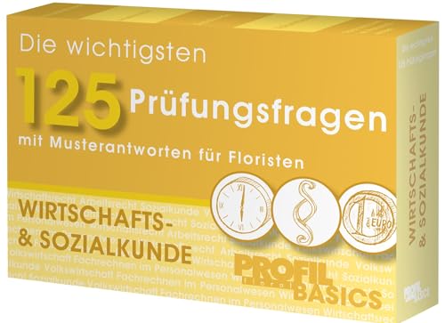 Beispielbild fr Die wichtigsten 125 Prfungsfragen: Wirtschafts- & Sozialkunde: mit Musterantworten fr Floristen zum Verkauf von medimops