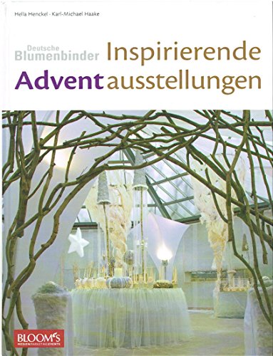 Beispielbild fr Deutsche Blumenbinder - Inspirierende Adventausstellungen - Florathek 4 zum Verkauf von medimops