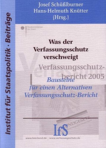 9783939869511: Was der Verfassungsschutz verschweigt, Bausteine fr einen alternativen Verfassungsschutz - Bericht,