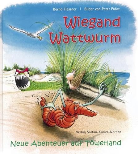Wiegand Wattwurm - Neue Abenteuer auf Töwerland - Flessner, Bernd/Pabst, Peter