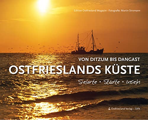 Stock image for Ostfrieslands Kste: Von Ditzum nach Dangast Sielorte - Stdte - Inseln for sale by medimops