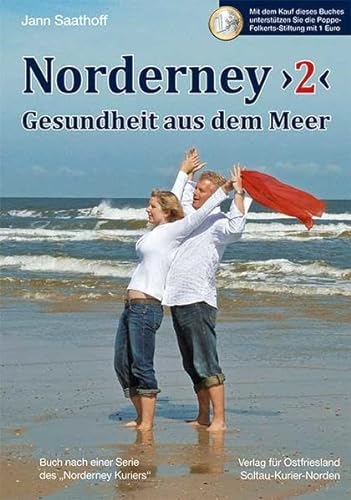 Beispielbild fr Norderney 02: Gesundheit aus dem Meer. Die Wandlung des Fischerdorfes zum Nordseeheilbad zum Verkauf von medimops
