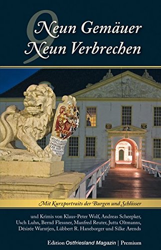 9783939870999: Neun Gemuer - Neun Verbrechen: Mit Kurzportraits der Burgen und Schlsser