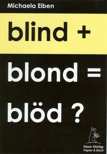 Beispielbild fr blind + blond = bld? zum Verkauf von medimops