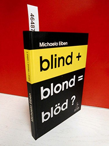 Beispielbild fr blind+blond=bld? zum Verkauf von medimops