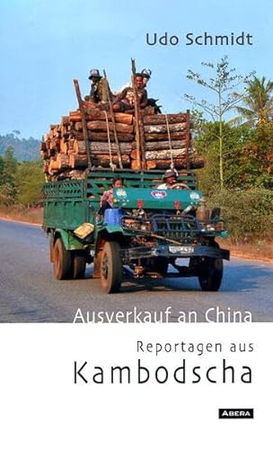 Stock image for Ausverkauf an China Reportagen aus Kambodscha for sale by PBShop.store US