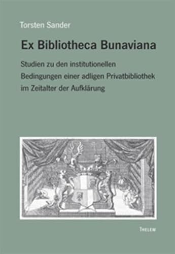 9783939888994: Sander, T: Ex Bibliotheca Bunaviana