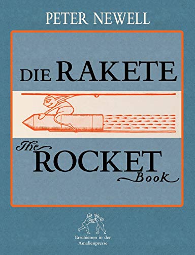 9783939904144: Die Rakete / The Rocket Book: Deutsch und englisch
