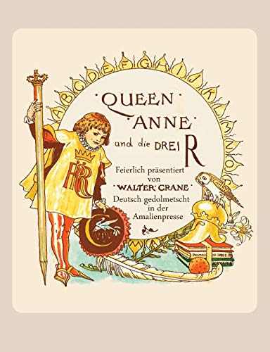 Beispielbild fr Queen Anne und die Drei R Ein Bilderbuch in zwei Sprachen zum Verkauf von Buchpark