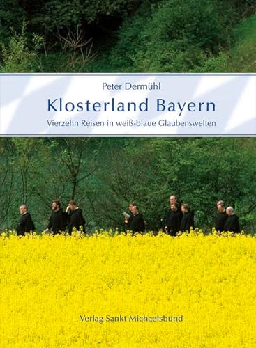 Stock image for Wei-blaue Glaubenswelten: Klosterland Bayern II for sale by medimops