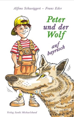 9783939905257: Peter und der Wolf auf bayrisch