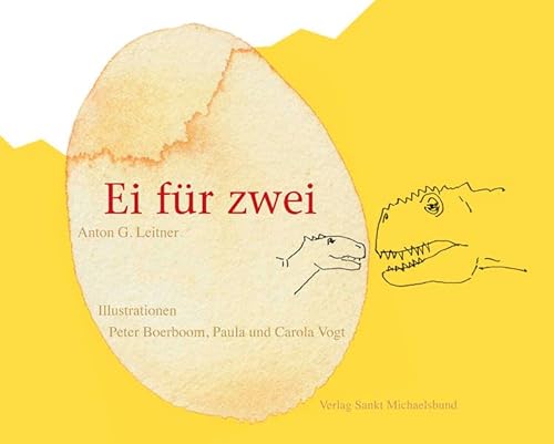 EI FÜR ZWEI. ein Gedicht - Leitner, Anton G.; Boerboom, Peter; Vogt, Carola; ;