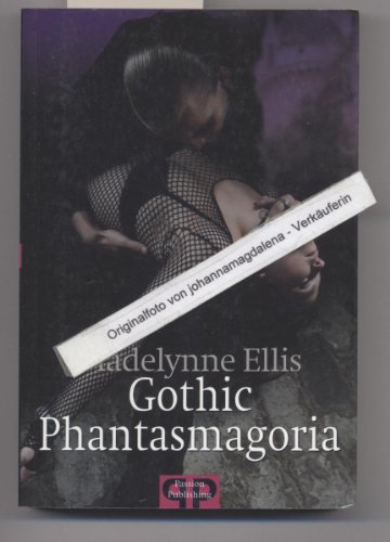 Beispielbild fr Gothic Phantasmagoria zum Verkauf von medimops