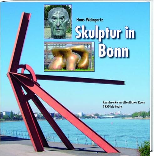 Stock image for Skulptur in Bonn: Kunstwerke im ffentlichen Raum - 1950 bis heute for sale by medimops