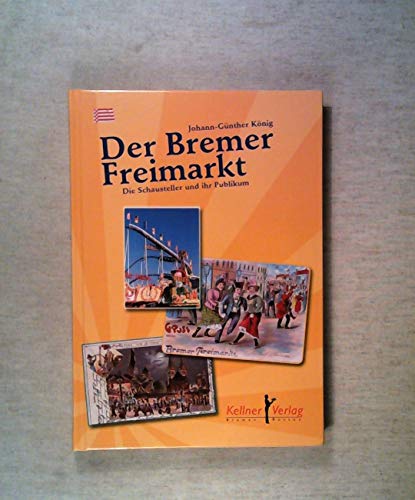 Stock image for Der Bremer Freimarkt: Die Schausteller und ihr Publikum for sale by medimops