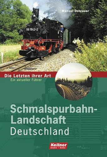 Beispielbild fr Schmalspurbahn-Landschaft Deutschland: Die Letzten ihrer Art   Ein aktueller Fhrer. Bahnlandschaften 2 zum Verkauf von medimops