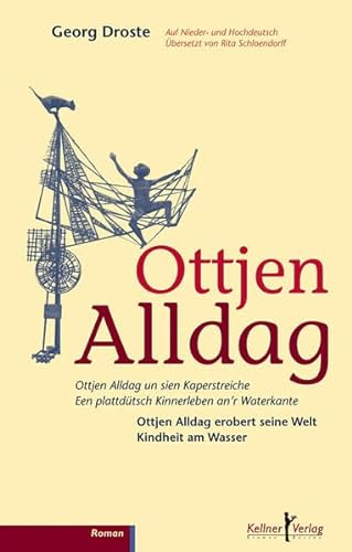 Stock image for Ottjen Alldag: Ottjen Alldag un sie Kaperstreiche Een plattdtsch Kinnerleben an'r Waterkante for sale by medimops