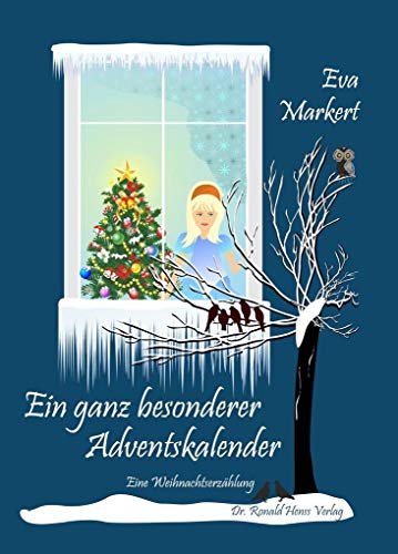 Beispielbild fr Ein ganz besonderer Adventskalender. Eine Weihnachtserzhlung zum Verkauf von Buchpark