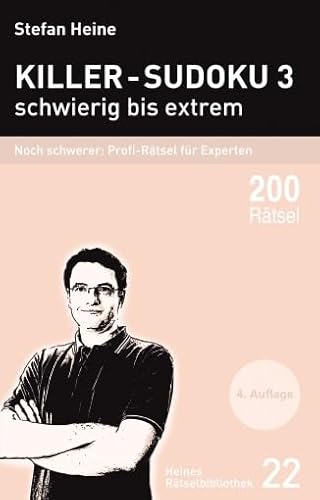 Beispielbild fr Killer-Sudoku 3 - schwierig bis extrem - Noch schwerer: Profi-Rtsel fr Experten zum Verkauf von medimops