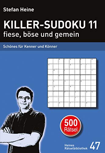 Beispielbild fr Killer-Sudoku 11 fiese, bse und gemein zum Verkauf von Blackwell's