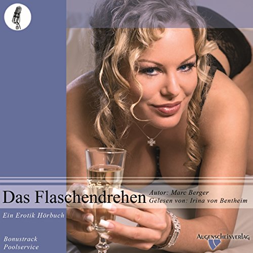 Stock image for Das Flaschendrehen. Ein Erotik-Hrbuch for sale by medimops