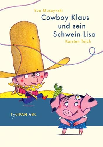 Stock image for Cowboy Klaus und sein Schwein Lisa -Language: german for sale by GreatBookPrices