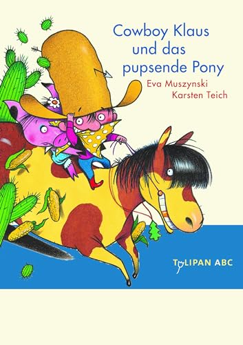 Beispielbild fr Cowboy Klaus und das pupsende Pony: Stufe A zum Verkauf von AwesomeBooks