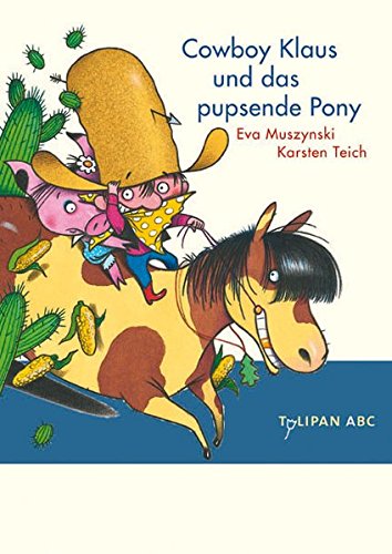 Stock image for Cowboy Klaus und das pupsende Pony: Stufe A for sale by AwesomeBooks