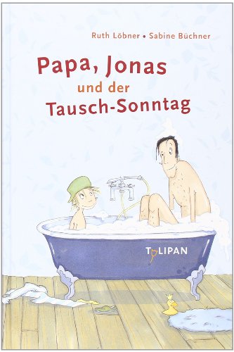 9783939944416: Papa, Jonas und der Tausch-Sonntag