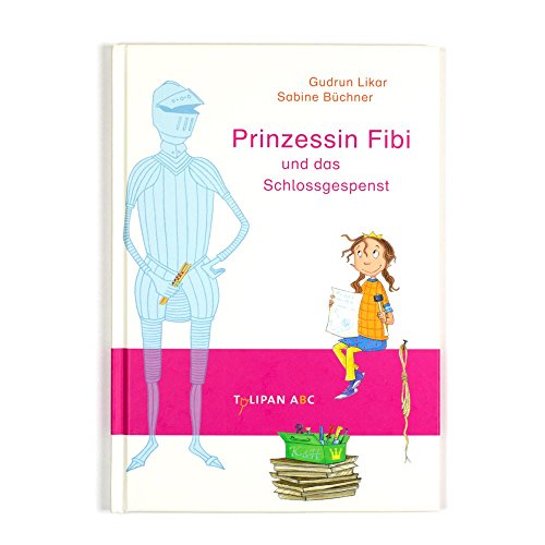 Stock image for Prinzessin Fibi und das Schlossgespenst for sale by GreatBookPrices
