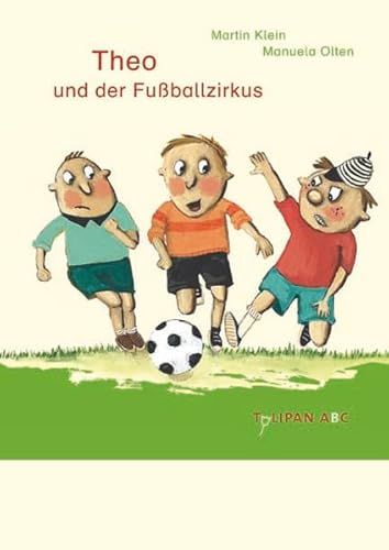 Beispielbild fr Theo und der Fuballzirkus zum Verkauf von medimops