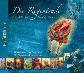 HörBilderbuch Die Regentrude: Hörbuch und CD-ROM - Theodor Storm