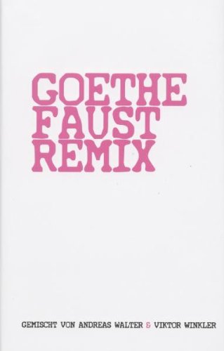 Stock image for Goethe Faust Remix for sale by medimops