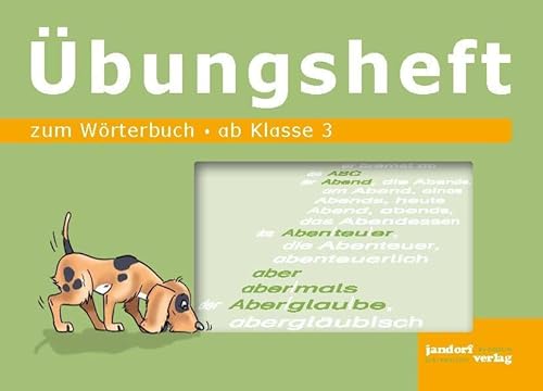 Beispielbild fr Wrterbuch bungsheft: ab Klasse 3 zum Verkauf von medimops