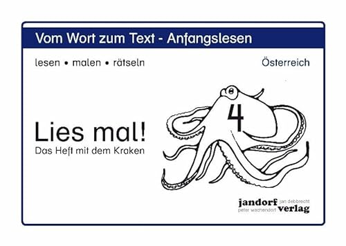 Lies mal! Heft 4 (Österreich) Vom Wort zum Text - Anfangslesen (Ausgabe für Österreich) - Debbrecht, Jan und Peter Wachendorf