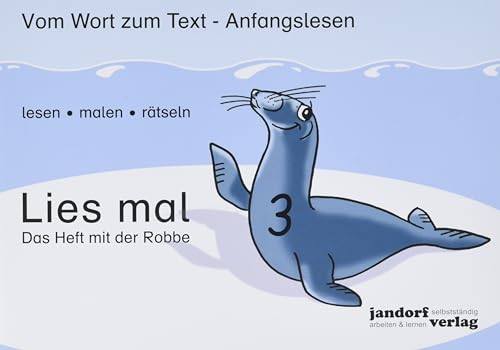 9783939965756: Lies mal Heft 3 - Das Heft mit der Robbe: Vom Wort zum Text - Anfangslesen