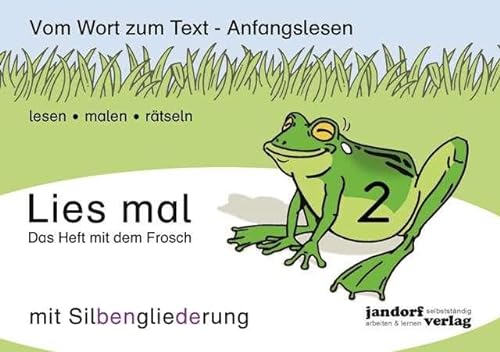 Stock image for Lies mal 2 (mit Silbengliederung) - Das Heft mit dem Frosch: Vom Wort zum Text - Anfangslesen for sale by medimops