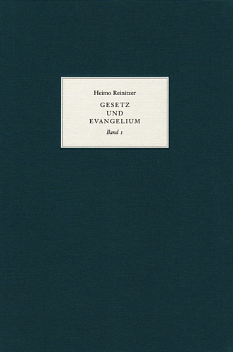 9783939969006: Heimo Reinitzer, Gesetz und Evangelium: ber ein reformatorisches Bildthema, seine Tradition, Funktion und Wirkungsgeschichte, Band 1: Text, Band 2: Abbildungen