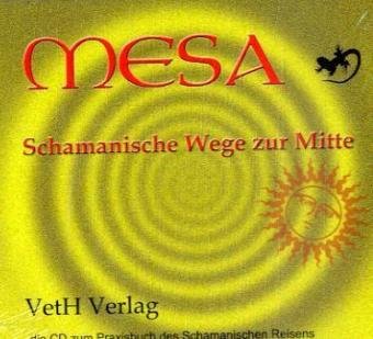 Beispielbild fr Mesa-Schamanische Wege zur Mitte: Die CD zum Praxisbuch zum Verkauf von medimops