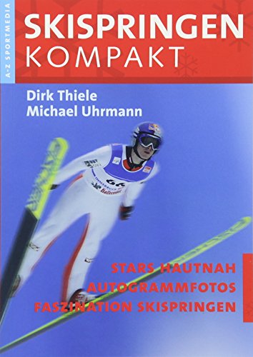 Stock image for Skispringen Kompakt: Skispringen von A-Z for sale by medimops