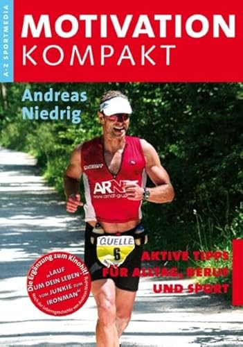 Stock image for Motivation Kompakt: Aktive Tipps fr Alltag,Beruf und Sport for sale by medimops