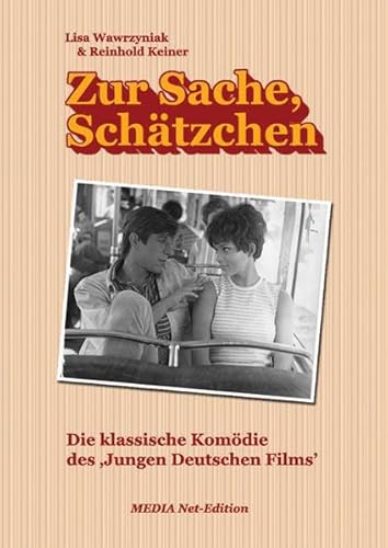 Beispielbild fr ZUR SACHE, SCHTZCHEN Die klassische Komdie des "Jungen Deutschen Films" zum Verkauf von Verlag fr Filmschriften