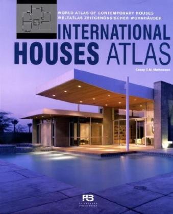 Beispielbild fr International Houses Atlas: World Atlas of Contemporary Houses zum Verkauf von Books From California