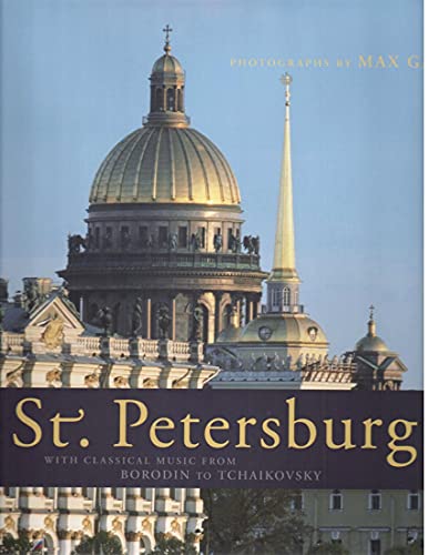 St. Petersburg. With Classical Music from Borodin & Tchaikovsky - inkl. 4 Audio CDs - Max, Galli