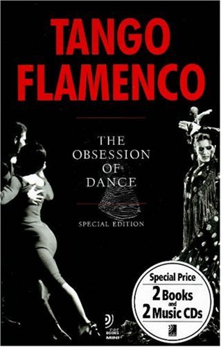 Tango and Flamenco: The Obsession of Dance - Various