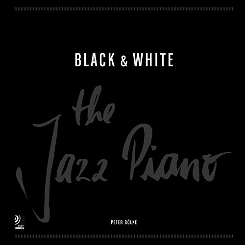 Beispielbild fr Black and White: The Jazz Piano zum Verkauf von medimops