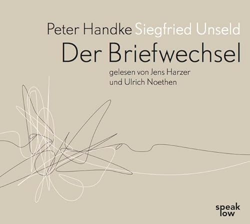 Stock image for Peter Handke - Siegfried Unseld. Der Briefwechsel for sale by medimops